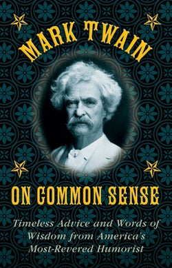 Mark Twain on Common Sense Book