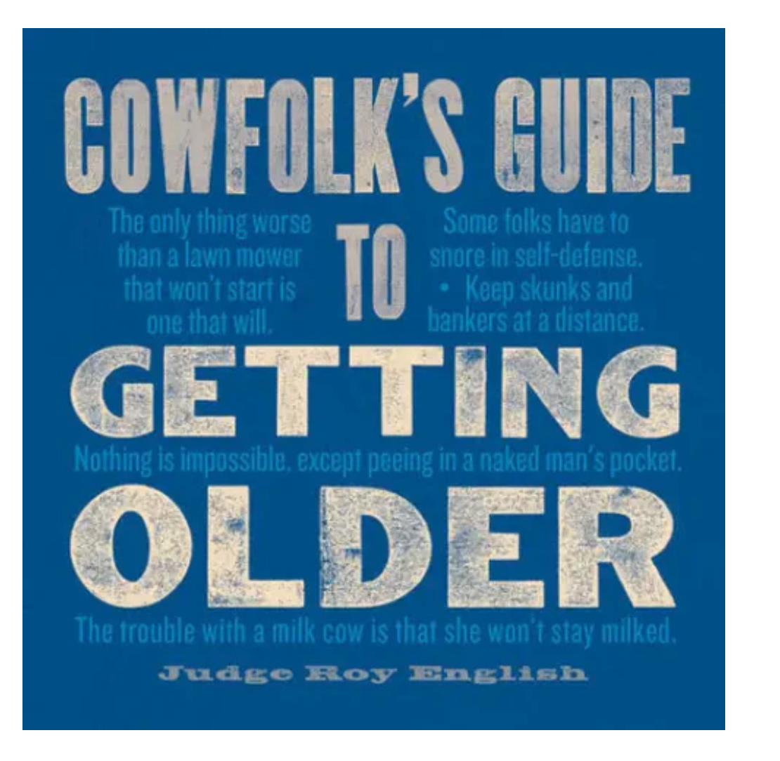 Cowfolk's Guide to Getting Older