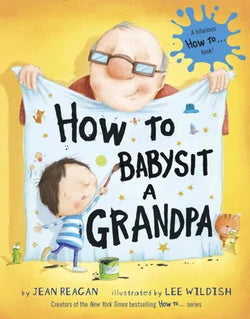 How to Babysit a Grandpa Book