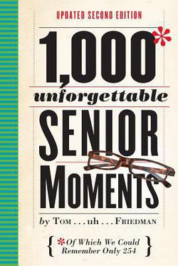1,000 Unforgettable Senior Moments Book