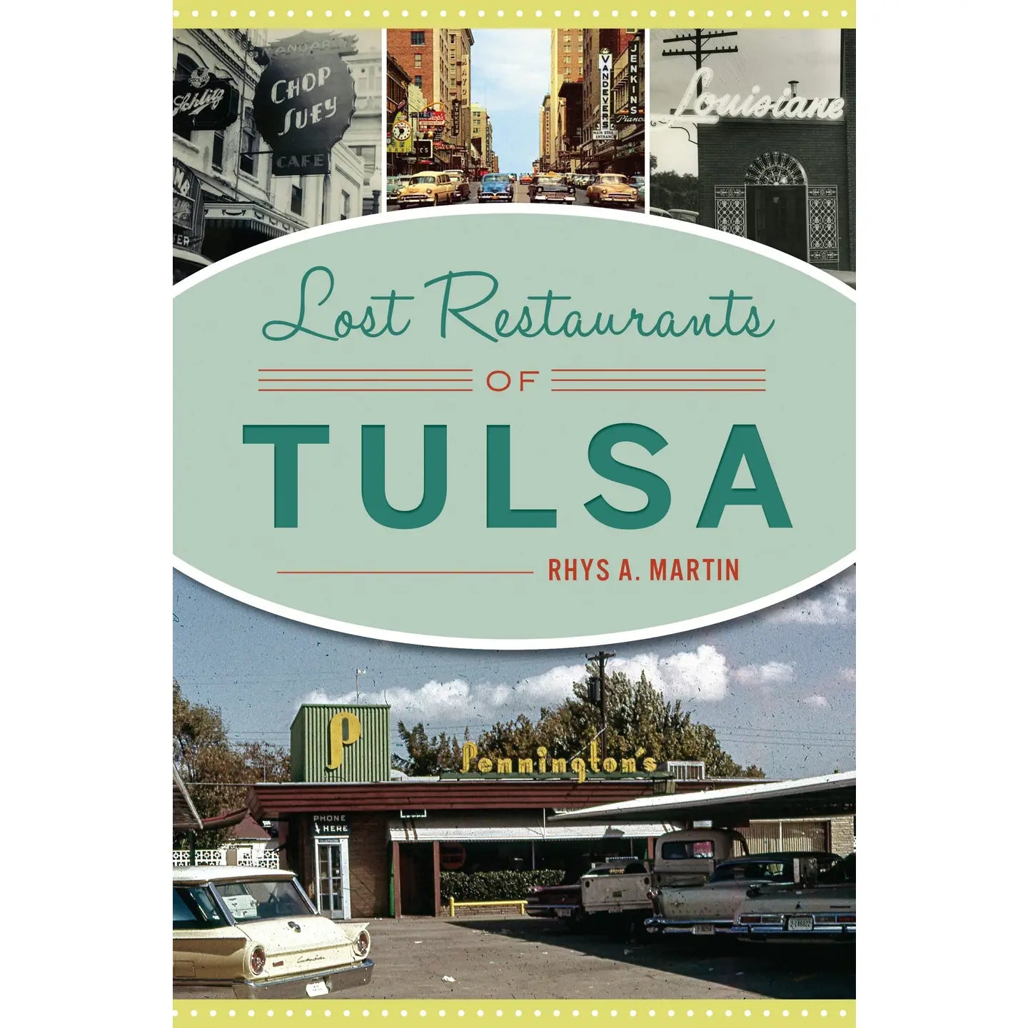 Lost Restaurants of Tulsa (Ok) Book