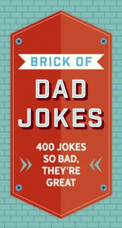 The Brick of Dad Jokes Book