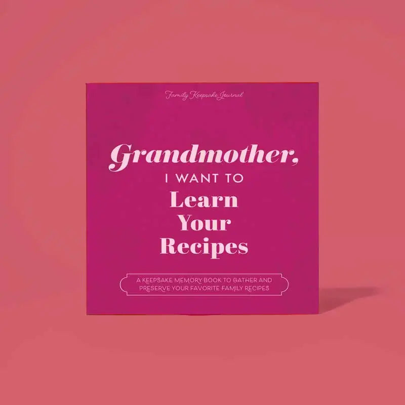 Grandmother, I Want To Learn Your Recipes