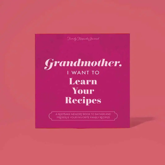 Grandmother, I Want To Learn Your Recipes