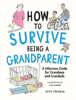 How to Survive Being a Grandparent Book