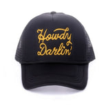 Howdy Darlin Trucker Hat- Retro Purpose