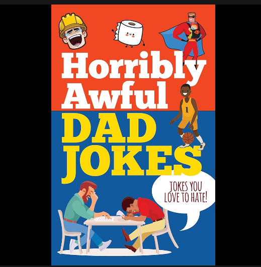 Horribly Awful Dad Jokes