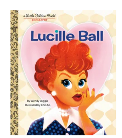 Lucille Ball : A Little Golden Book Biography