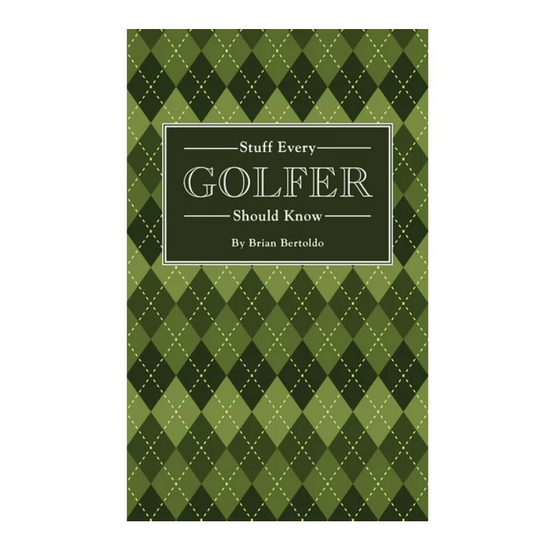 Stuff Every Golfer Should Know