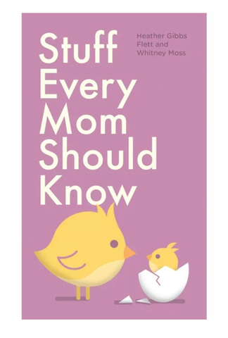 Stuff Every Mom Should Know