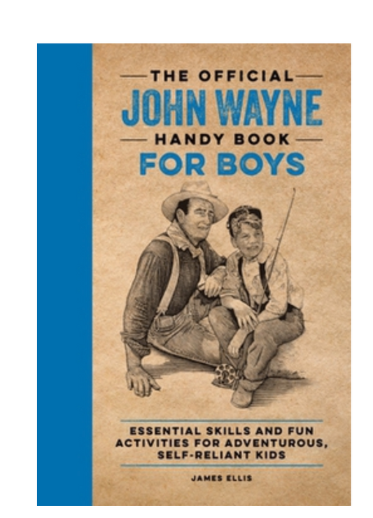 The Official John Wayne Handy Book for Boys