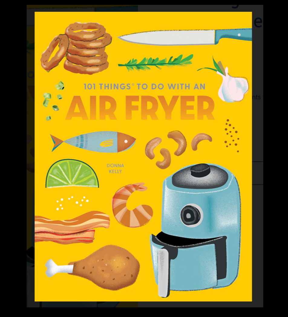 101 Things to Do With an Air Fryer