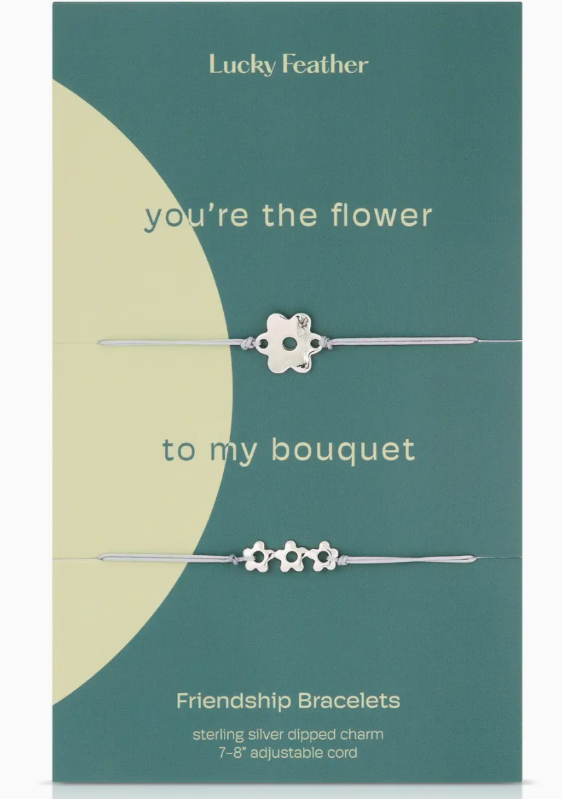 Your the Flower to My Bouquet Friendship bracelet