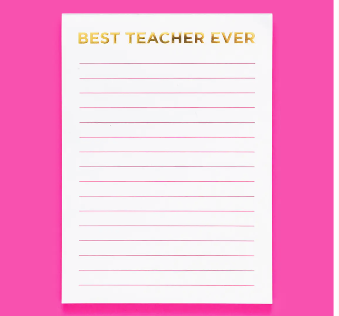 Best Teacher Ever Notepad   5 X 7