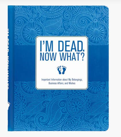 I'm Dead, Now What? Organizer