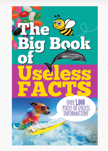 The Big Book of Useless Facts