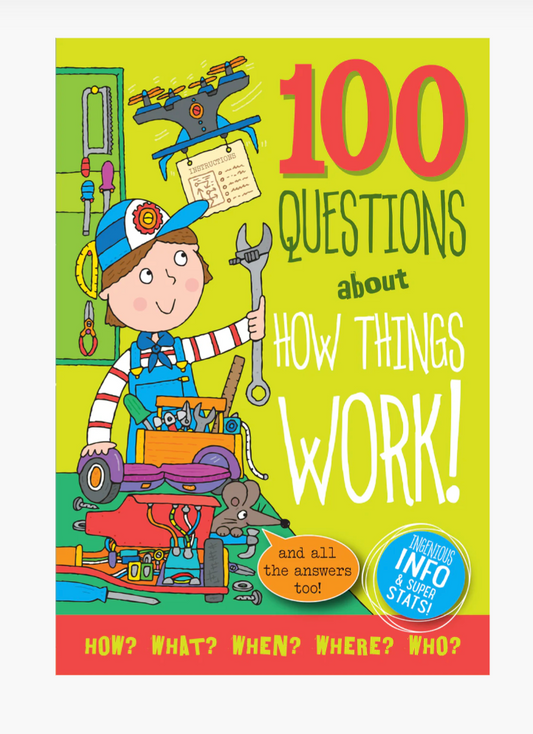 100 Questions about How Things Work!