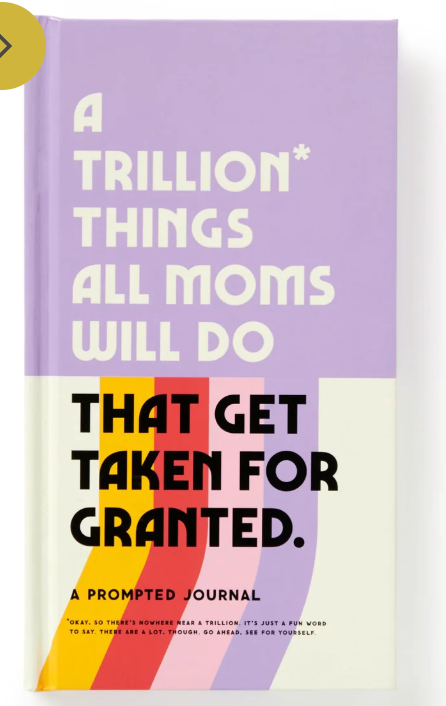 A Trillion Things Every Mom Will Do Journal