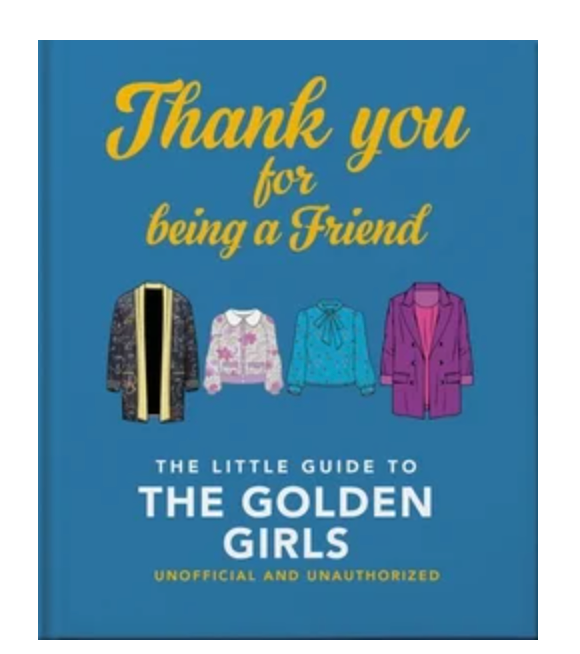 The Little Guide to the Golden Girls