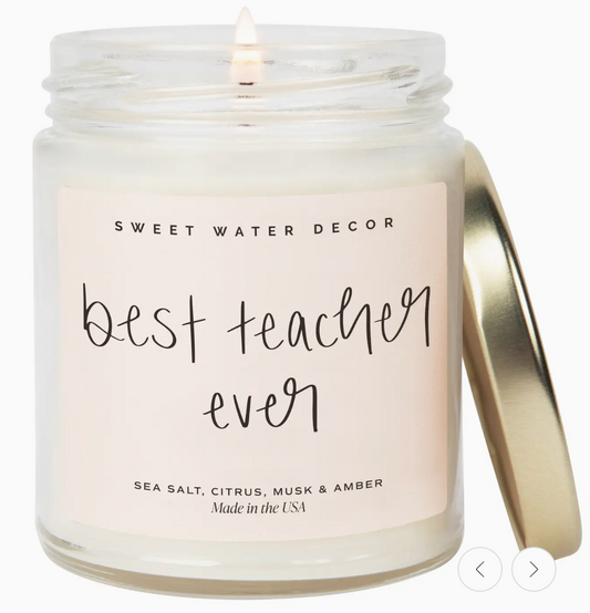 Best Teacher Ever Soy Candle  9oz.