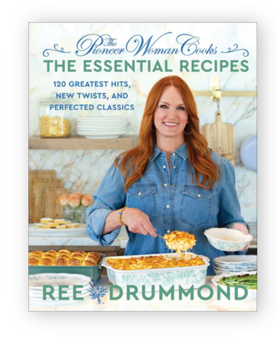 The Pioneer Woman Cooks—The Essential Recipes