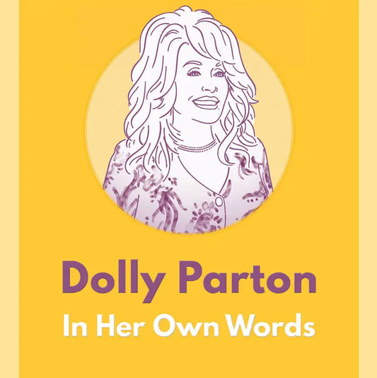 Dolly Parton : In Her Own Words