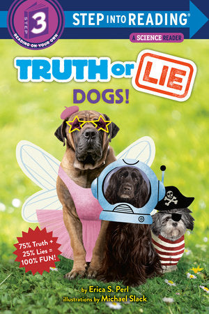Truth or Lie Dogs!