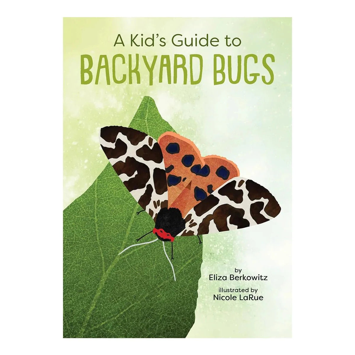 Kid’s Guide to Backyard Bugs