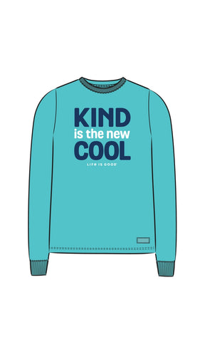 Life is Good Kind is the New Cool Long Sleeve
